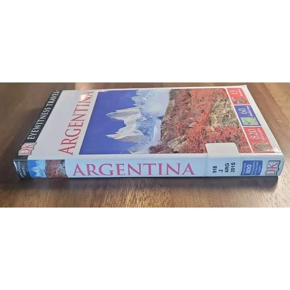 Eyewitness Travel Guide - Argentina by Dorling Kindersley Travel Staff 2015
